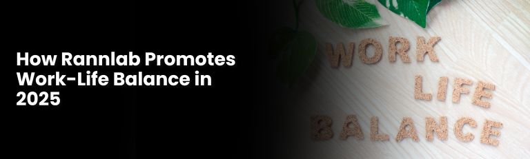 How Rannlab Promotes Work-Life Balance in 2025