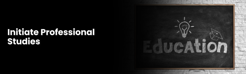 Initiate Professional Studies