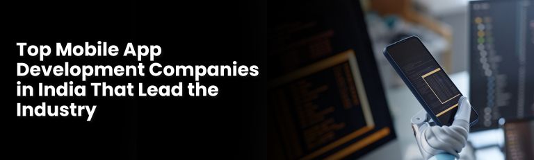 Top Mobile App Development Companies in India