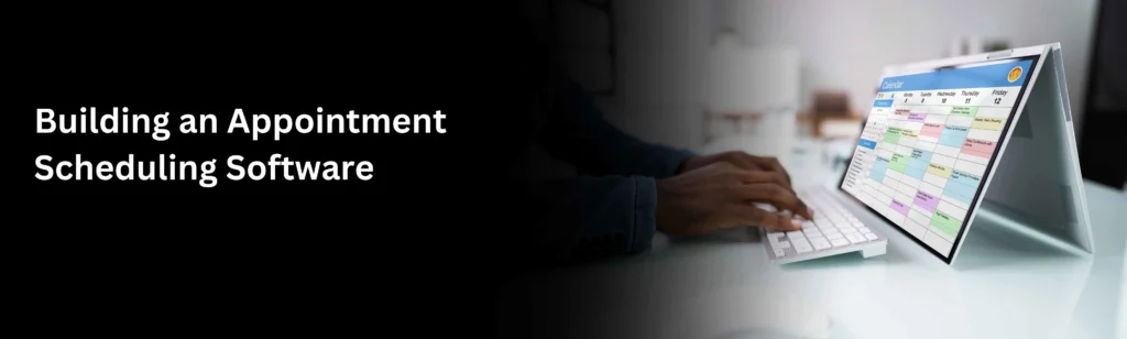 Building an Appointment Scheduling Software 11zon