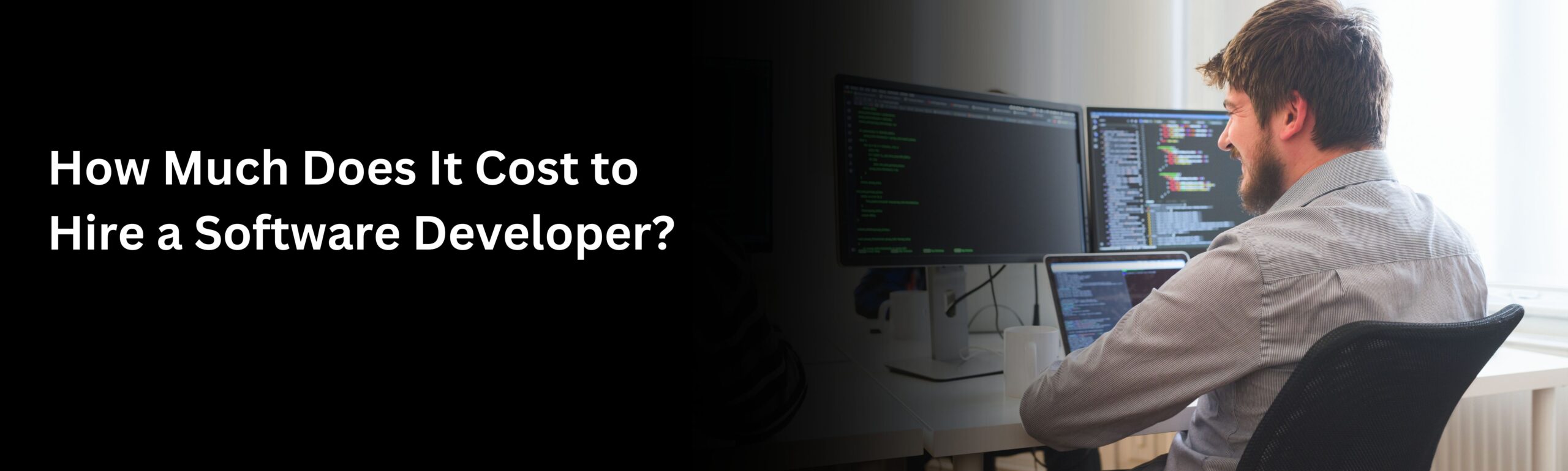 How Much Does It Cost to Hire a Software Developer?