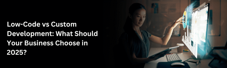 Low-Code vs Custom Development