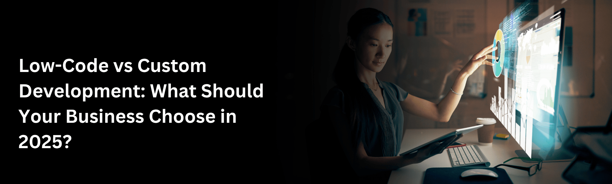 Low-Code vs Custom Development