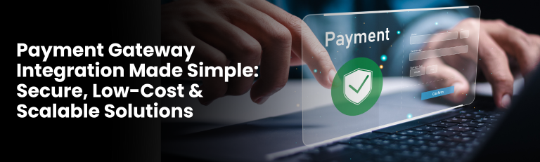 Payment Gateway Integration process flow for secure, low-cost, and scalable solutions