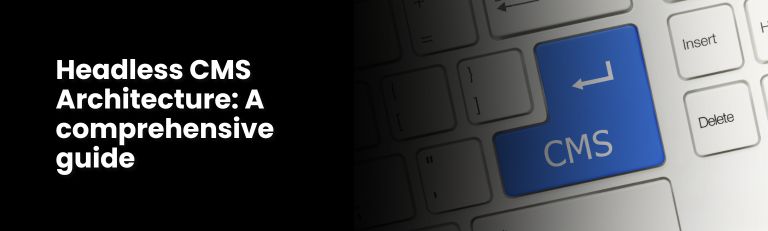 Headless CMS Architecture