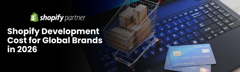 Shopify development cost for global brands in 2026