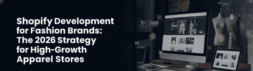 Shopify Development for fashion brands