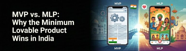 Why the Minimum Lovable Product Wins in India
